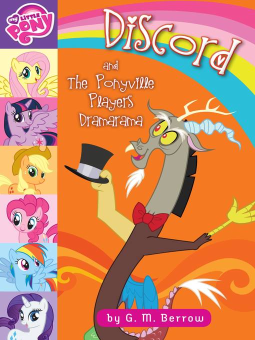 Title details for Discord and the Ponyville Players Dramarama by G. M. Berrow - Available